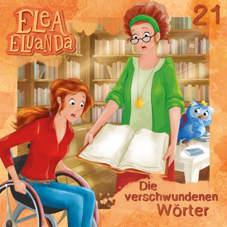 Hörbüch “Elea Eluanda, Folge 21: Die verschwundenen Wörter – Elfie Donnelly”