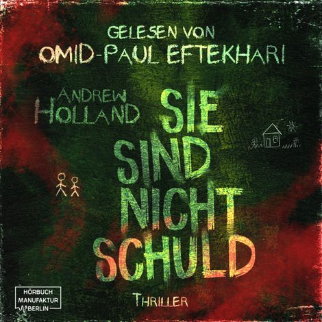 Hörbüch “Sie sind nicht schuld - Violent-Crime-Unit, Band 2 (ungekürzt) – Andrew Holland”