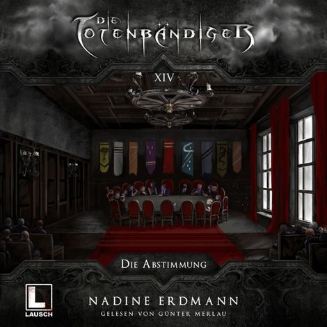 Hörbüch “Die Abstimmung - Die Totenbändiger, Band 14 (Ungekürzt) – Nadine Erdmann”