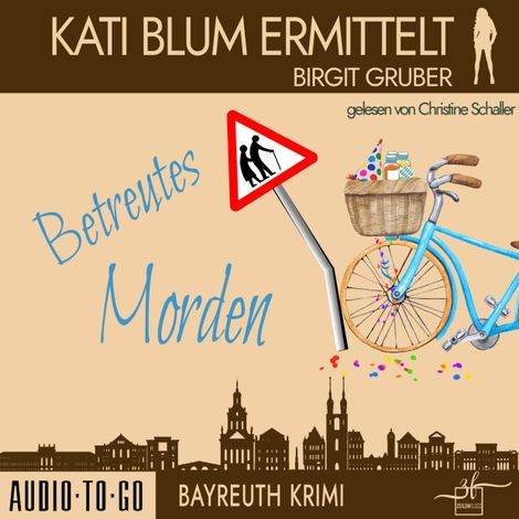 Hörbüch “Betreutes Morden - Kati Blum ermittelt, Band 9 (ungekürzt) – Birgit Gruber”