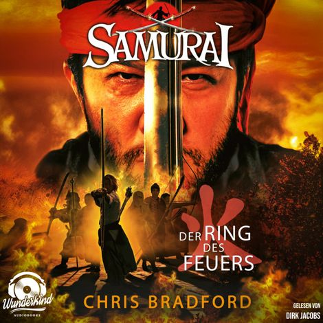 Hörbüch “Der Ring des Feuers - Samurai, Band 6 (Ungekürzt) – Chris Bradford”