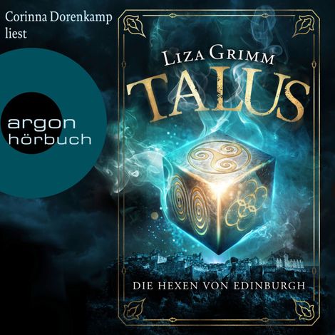 Hörbüch “Talus - Die Hexen von Edinburgh - Die Hexen von Edinburgh, Band 1 (Ungekürzt) – Liza Grimm”