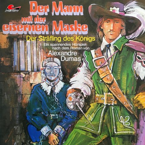 Hörbüch “Der Mann mit der eisernen Maske, Folge 2: Der Sträfling des Königs – Alexandre Dumas, Joachim von Ulmann”