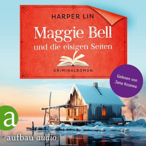 Hörbüch “Maggie Bell und die eisigen Seiten - A Bookish Cafe Mystery, Band 4 (Ungekürzt) – Harper Lin”