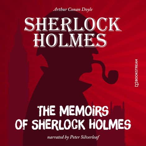 Hörbüch “The Memoirs of Sherlock Holmes (Unabridged) – Sir Arthur Conan Doyle”