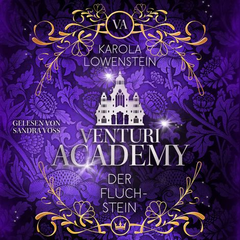 Hörbüch “Der Fluchstein - Venturi Academy, Buch 3 (ungekürzt) – Karola Löwenstein”