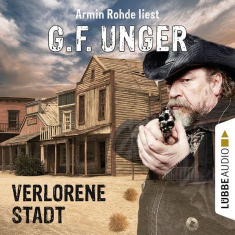 Hörbüch “Verlorene Stadt (Gekürzt) – G. F. Unger”