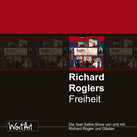 Hörbüch “Richard Rogler, Roglers Freiheit – Richard Rogler”