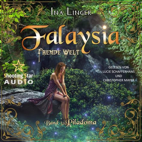 Hörbüch “Piladoma - Falaysia - Fremde Welt, Band 3 (ungekürzt) – Ina Linger”