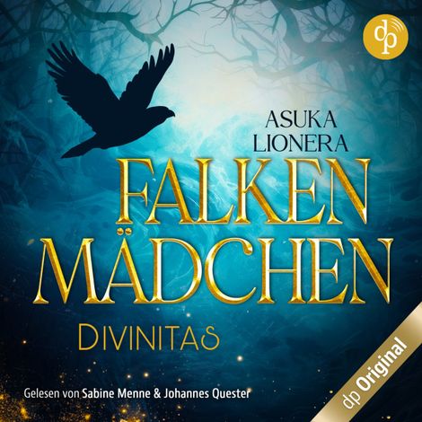 Hörbüch “Falkenmädchen - Divinitas-Reihe, Band 1 (Ungekürzt) – Asuka Lionera”