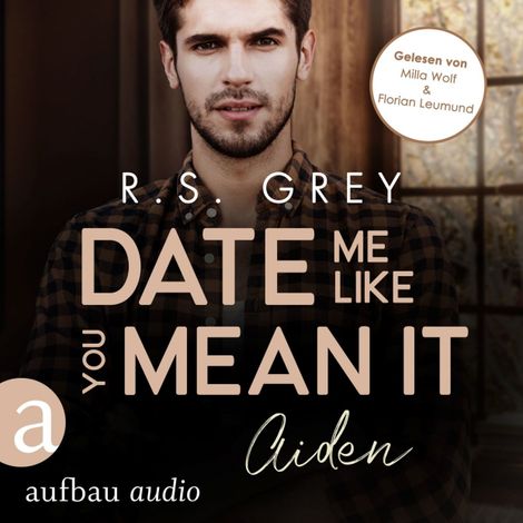 Hörbüch “Date me like you mean it - Handsome Heroes, Band 8 (Ungekürzt) – R.S. Grey”