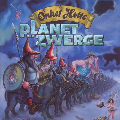 Hörbüch “Planet der Zwerge – Onkel Hotte, Oliver Kalkofe”