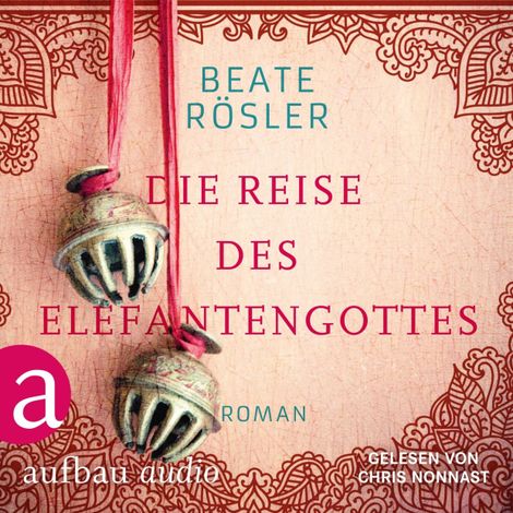 Hörbüch “Die Reise des Elefantengottes (Ungekürzt) – Beate Rösler”