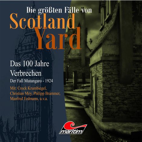 Hörbüch “Die größten Fälle von Scotland Yard - Das 100 Jahre Verbrechen, Folge 18: Der Fall Mutangaro - 1924 – Andreas Masuth”