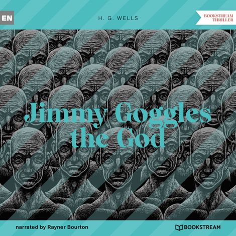 Hörbüch “Jimmy Goggles the God (Unabridged) – H. G. Wells”