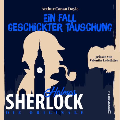 Hörbüch “Die Originale: Ein Fall geschickter Täuschung (Ungekürzt) – Sir Arthur Conan Doyle”