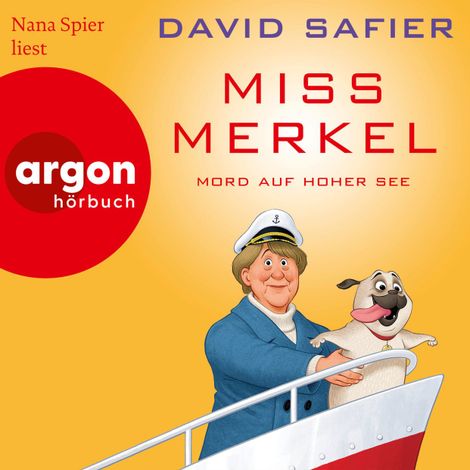 Hörbüch “Miss Merkel: Mord auf hoher See - Merkel Krimi, Band 3 (Ungekürzte Lesung) – David Safier”