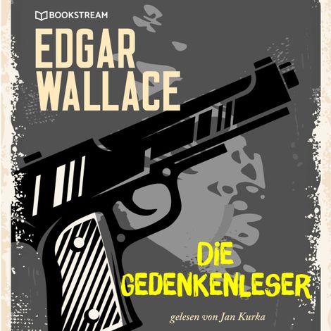 Hörbüch “Die Gedankenleser (Ungekürzt) – Edgar Wallace”