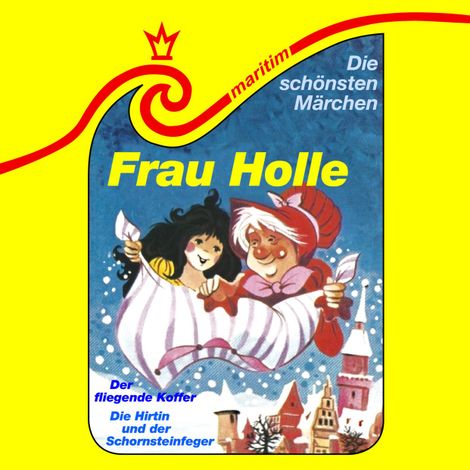 Hörbüch “Die schönsten Märchen, Folge 25: Frau Holle / Die Hirtin und der Schornsteinfeger / Der fliegende Koffer – Gebrüder Grimm, Eva Godai, Hans Christian Andersenmehr ansehen”
