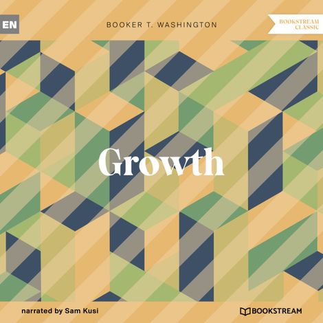 Hörbüch “Growth (Unabridged) – Booker T. Washington”