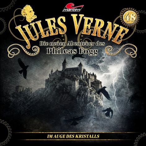 Hörbüch “Jules Verne, Die neuen Abenteuer des Phileas Fogg, Folge 48: Im Auge des Kristalls – Marc Freund”