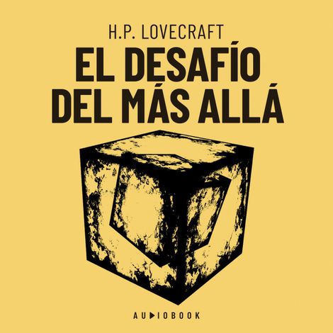 Hörbüch “El desafío del más allá (Completo) – H.P. Lovecraft”