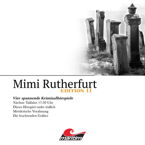 Hörbüch “Mimi Rutherfurt, Vier Spannende Kriminalhörspiele - "Mimi Rutherfurt" Edition 11 – Pola Geisler, Markus Topf, Thorsten Beckmann”