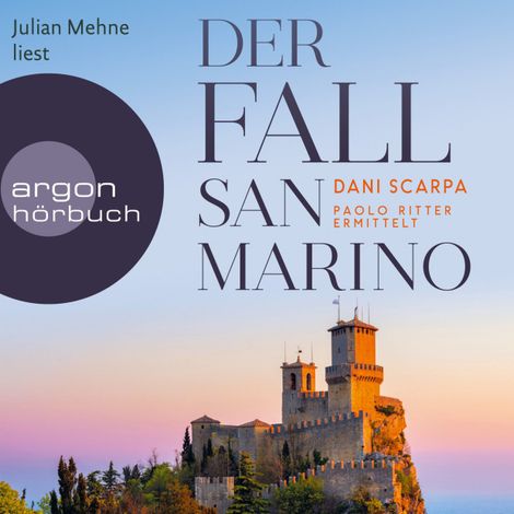 Hörbüch “Der Fall San Marino - Paolo Ritter ermittelt - Ein Italien-Krimi, Band 3 (Ungekürzte Lesung) – Dani Scarpa”