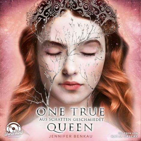 Hörbüch “Aus Schatten geschmiedet - One True Queen, Band 2 (ungekürzt) – Jennifer Benkau”
