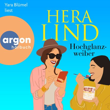 Hörbüch “Hochglanzweiber (Ungekürzte Lesung) – Hera Lind”