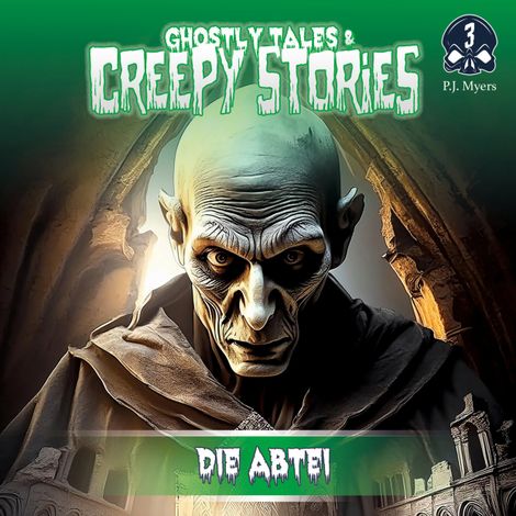 Hörbüch “Ghostly Tales & Creepy Stories, Folge 3: Die Abtei – P.J. Myers”