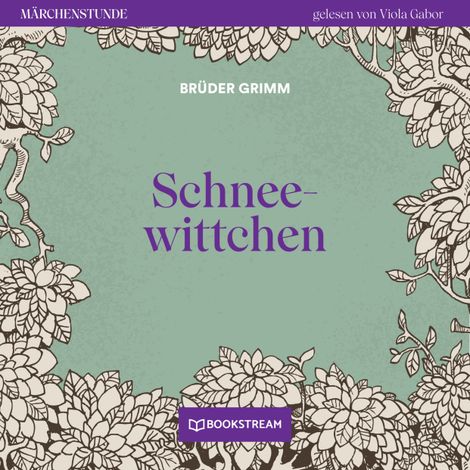 Hörbüch “Schneewittchen - Märchenstunde, Folge 187 (Ungekürzt) – Brüder Grimm”