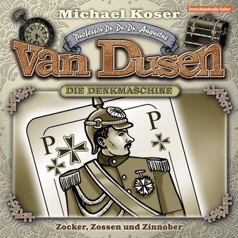Hörbüch “Professor van Dusen, Folge 15: Zocker, Zossen und Zinnober – Michael Koser”