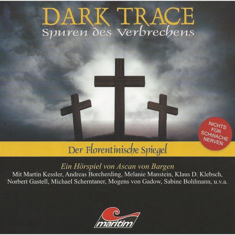 Hörbüch “Dark Trace - Spuren des Verbrechens, Folge 3: Der Florentinische Spiegel – Ascan von Bargen”