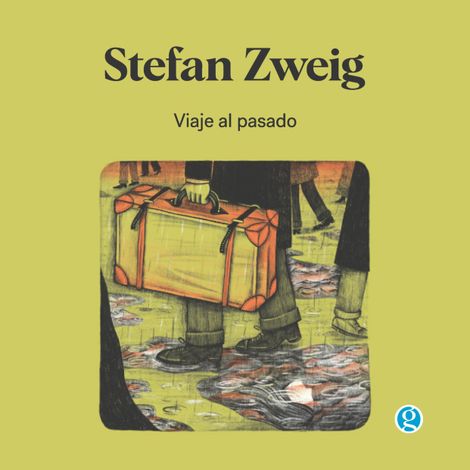 Hörbüch “Viaje al pasado – Stefan Zweig”