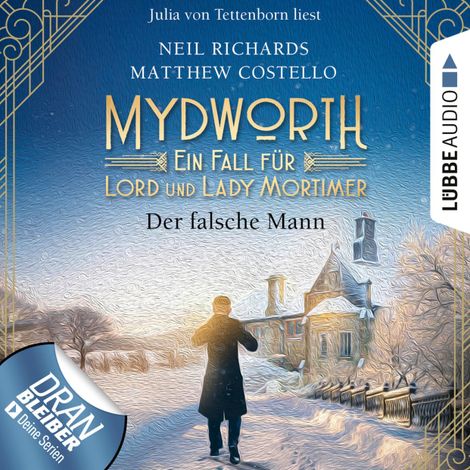 Hörbüch “Der falsche Mann - Mydworth - Ein Fall für Lord und Lady Mortimer 7 (Ungekürzt) – Matthew Costello, Neil Richards”