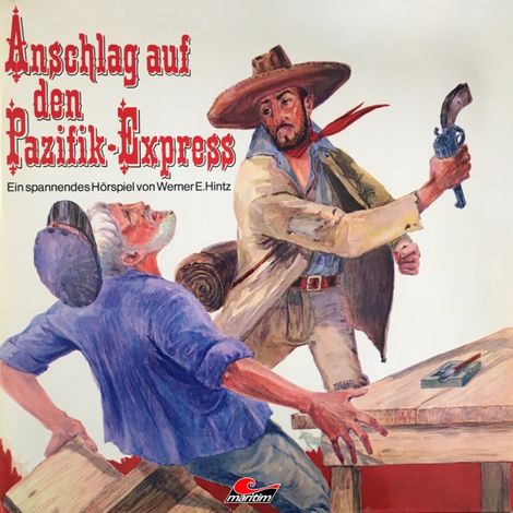 Hörbüch “Werner E. Hintz, Anschlag auf den Pazifik-Express – Werner E. Hintz”