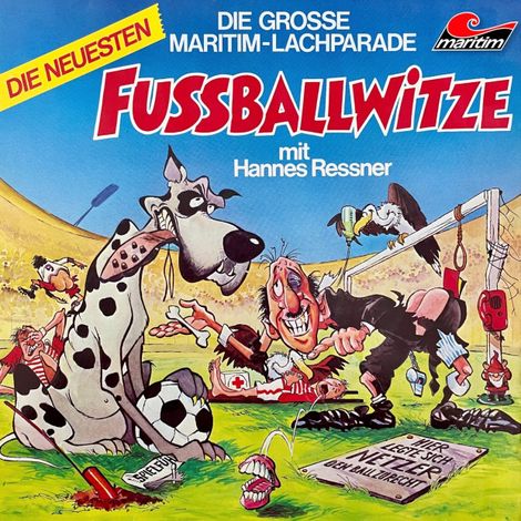 Hörbüch “Die große Maritim-Lachparade, Die neuesten Fußballwitze – Hannes Ressner”