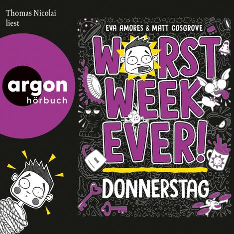 Hörbüch “Worst Week Ever - Donnerstag - Worst Week Ever, Band 4 (Ungekürzte Lesung) – Eva Amores, Matt Cosgrove”