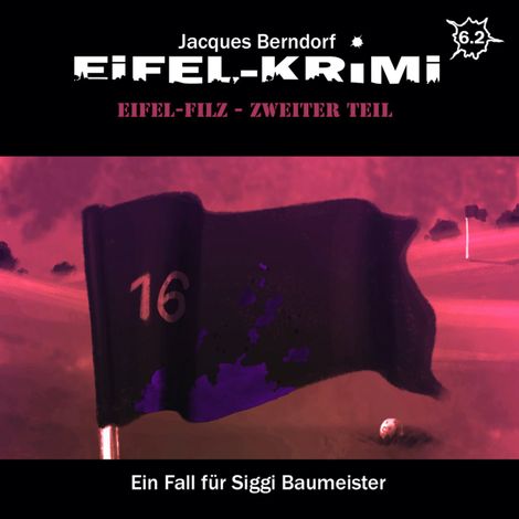 Hörbüch “Jacques Berndorf, Eifel-Krimi, Folge 6: Eifel-Filz, Teil 2 – Jacques Berndorf”