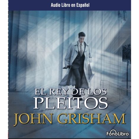Hörbüch “El Rey de los Pleitos (abreviado) – John Grisham”