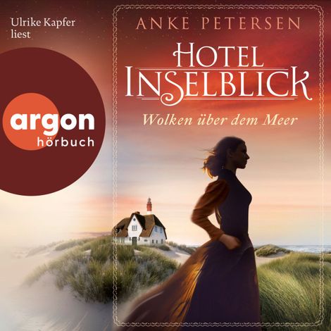 Hörbüch “Hotel Inselblick - Wolken über dem Meer - Die Amrum-Saga, Band 1 (Ungekürzte Lesung) – Anke Petersen”