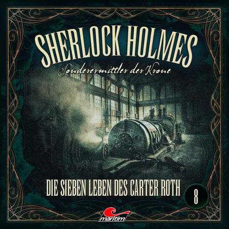 Hörbüch “Sherlock Holmes, Sonderermittler der Krone, Folge 8: Die sieben Leben des Carter Roth – Silke Walter”