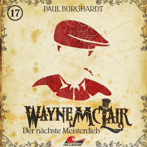 Hörbüch “Wayne McLair, Folge 17: Der nächste Meisterdieb – Paul Burghardt”