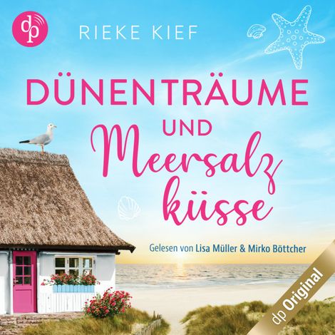 Hörbüch “Dünenträume und Meersalzküsse (Ungekürzt) – Rieke Kief”