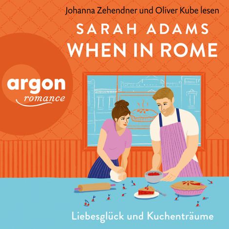 Hörbüch “When in Rome - Rome Lovestory, Band 1 (Ungekürzte Lesung) – Sarah Adams”