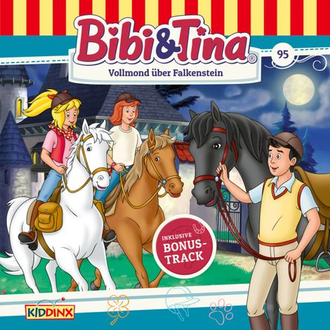 Hörbüch “Bibi & Tina, Folge 95: Vollmond über Falkenstein – Matthias von Bornstädt”
