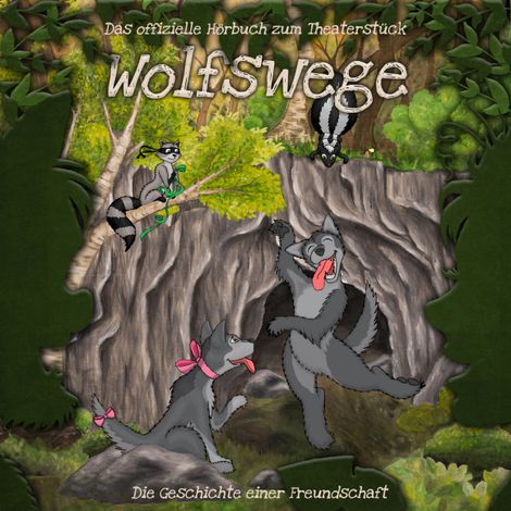 Hörbüch “Wolfswege - Die Geschichte einer Freundschaft (ungekürzt) – Johannes Franke, Cornelia Hinz, Maja Makowski”