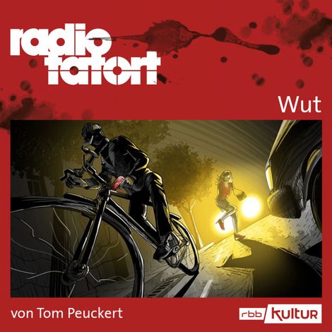 Hörbüch “ARD Radio Tatort, Wut - Radio Tatort rbb (Ungekürzt) – Tom Peuckert”