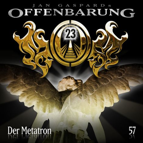 Hörbüch “Offenbarung 23, Folge 57: Der Metatron – Jan Gaspard”